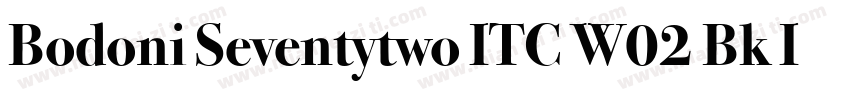 Bodoni Seventytwo ITC W02 Bk It字体转换